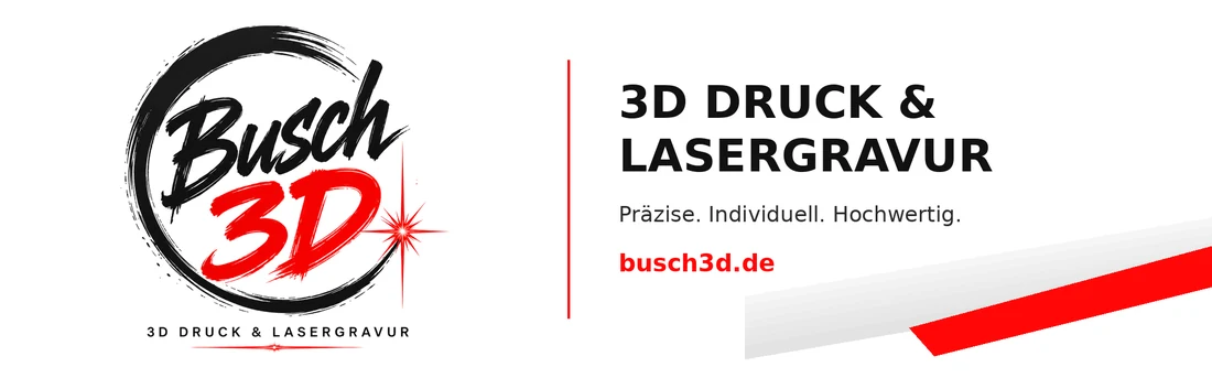 Busch3D – 3D-Druck & Lasergravur. Präzise. Individuell. Hochwertig.